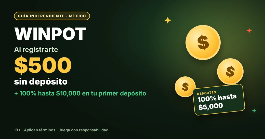 Bono Winpot: $500 sin depósito y 100% hasta $10,000 en el primer depósito